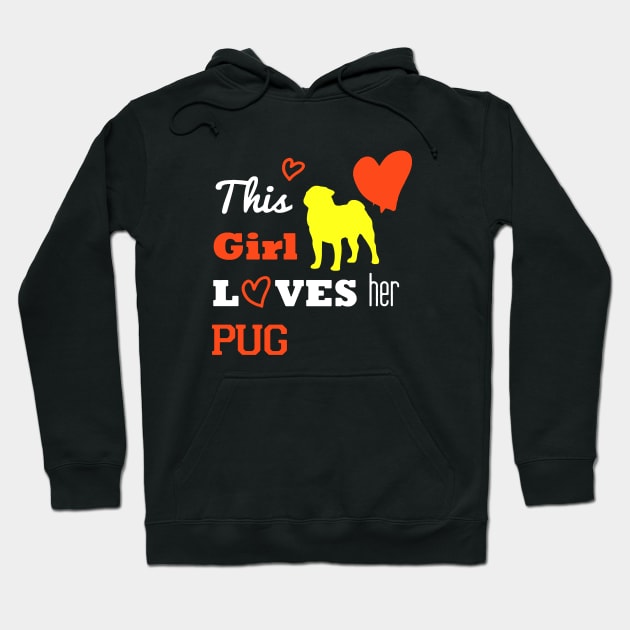 this girl loves her pug Hoodie by dylanelisa